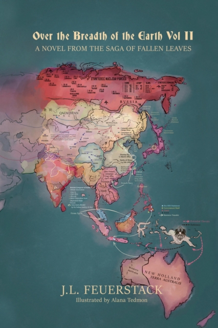 Over the Breadth of the Earth: a Novel from the Saga of Fallen Leaves