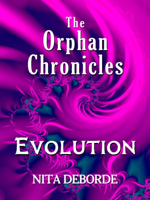 Orphan Chronicles: Evolution