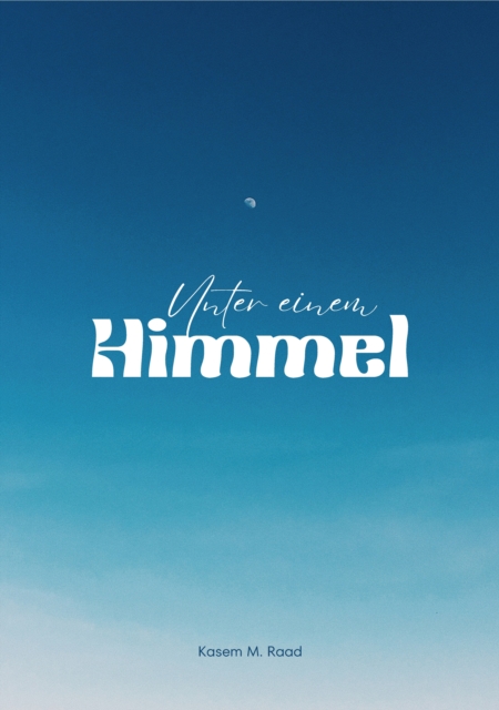 Unter einem  Himmel