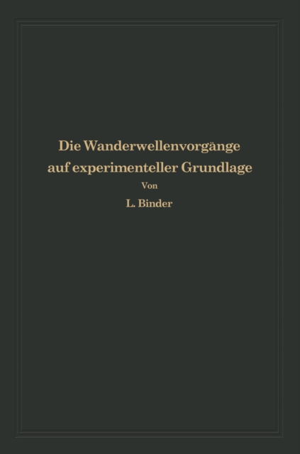 Die Wanderwellenvorgänge auf experimenteller Grundlage
