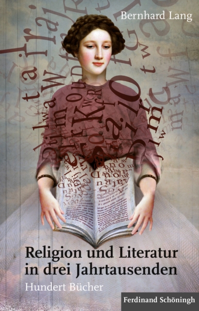 Religion und Literatur in drei Jahrtausenden