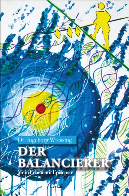 Der Balancierer – Mein Leben mit Epilepsie