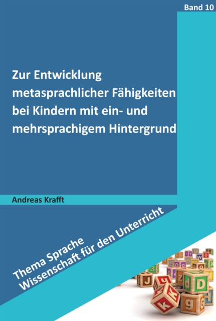 Zur Entwicklung metasprachlicher Fähigkeiten bei Kindern mit ein- und mehrsprachigem Hintergrund