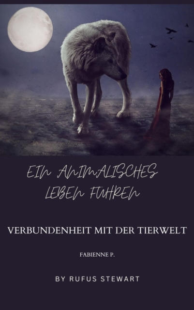 Ein animalisches Leben führen