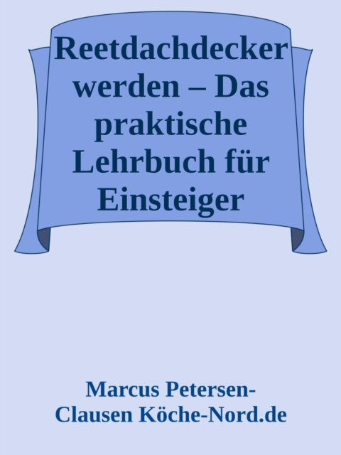 Reetdachdecker werden