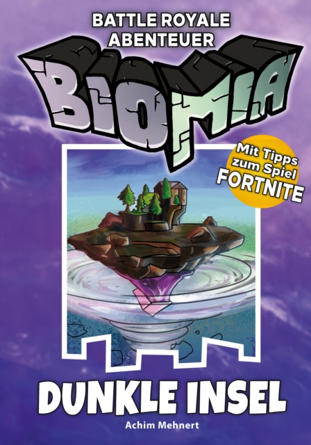 BIOMIA Abenteuer für Battle Royale: # 1 Dunkle Insel