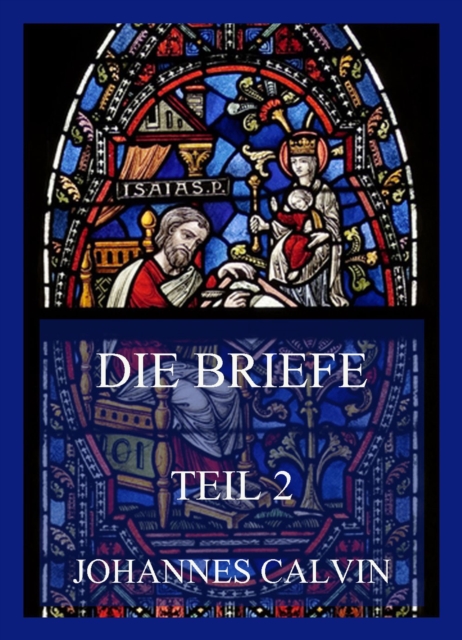 Die Briefe, Teil 2