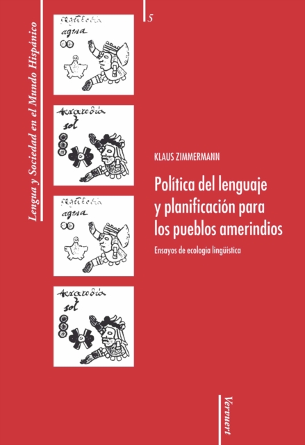Política del lenguaje y planificación para los pueblos amerindios: Ensayos de ecología lingüística