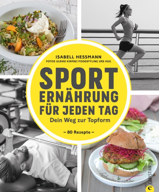 Sporternährung für jeden Tag