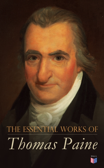 Essential Works of Thomas Paine