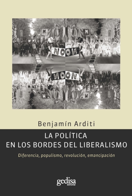 La política en los bordes del liberalismo