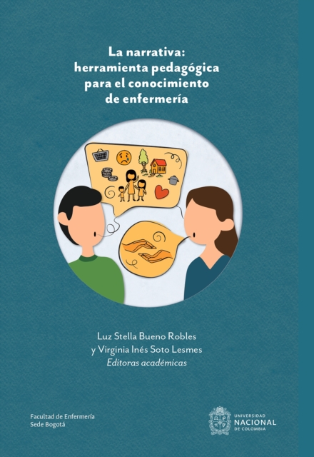 La narrativa: herramienta pedagogica para el conocimiento de enfermeria.