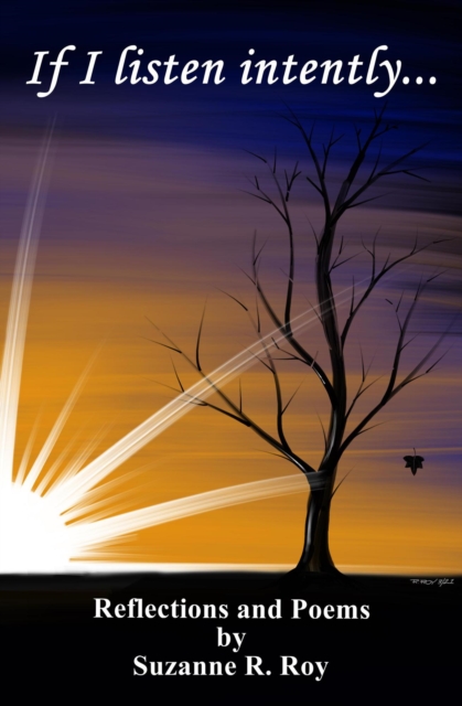 If I listen intently...