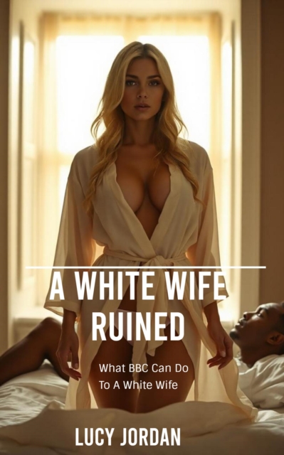 White Wife Ruined