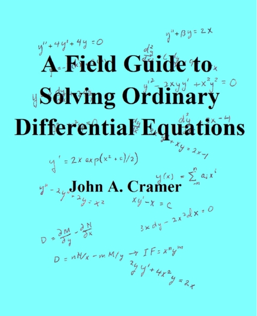 Field Guide to Solving Ordinary Differential Equations