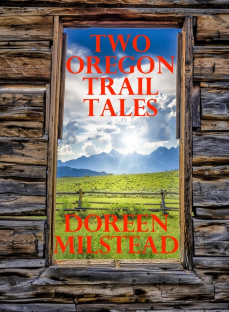 Two Oregon Trail Tales
