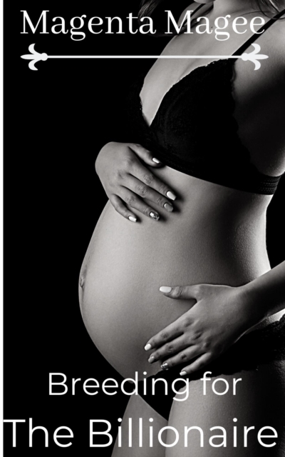 Breeding For The Billionaire