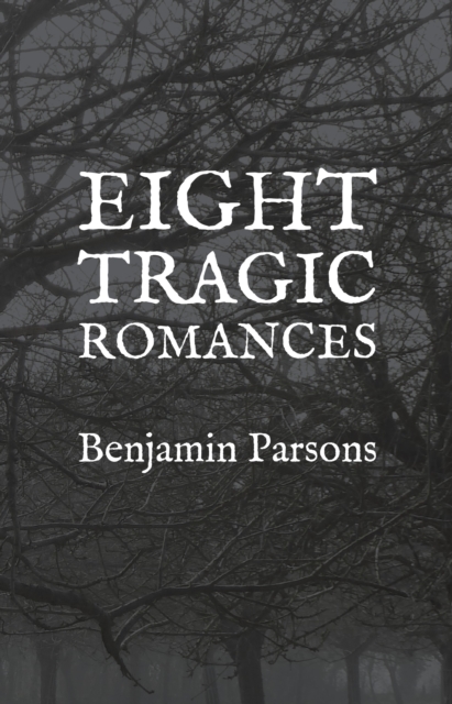 Eight Tragic Romances