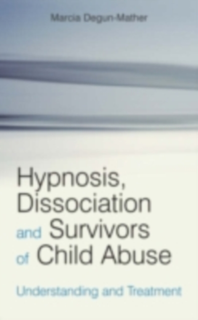 Hypnosis, Dissociation and Survivors of Child Abuse