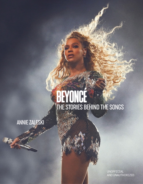 Beyonc : The Stories Behind the Songs