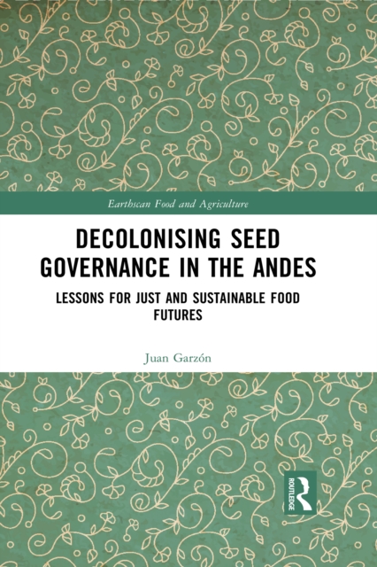 Decolonising Seed Governance in the Andes