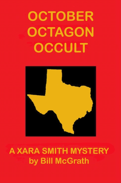 October Octagon Occult - A Xara Smith Mystery