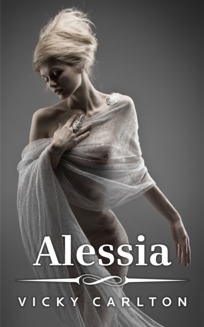 Alessia. Die jungfrauliche Prinzessin (Erotic Fantasy)