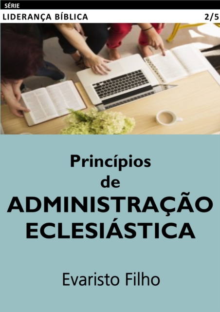 Principios de Administracao Eclesiastica