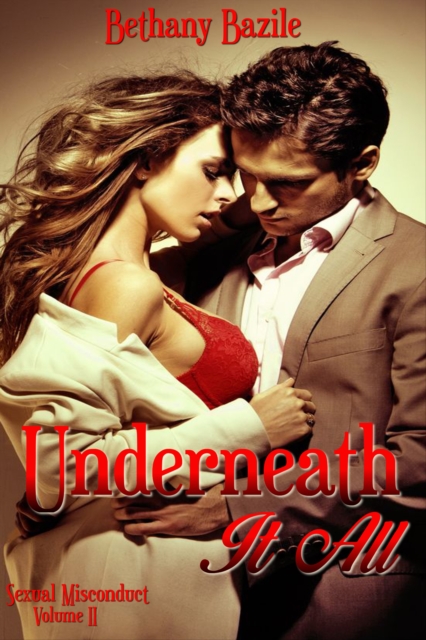 Underneath It All (Sexual Misconduct Volume II)