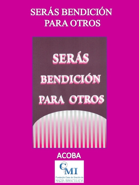 Seras Bendicion Para Otros