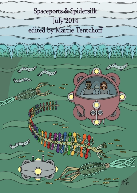 Spaceports & Spidersilk July 2014