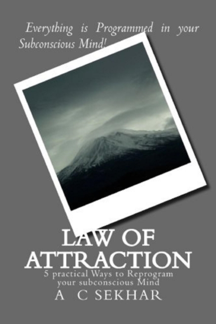 Law of Attraction --- 5 Practical Ways to Reprogram Your Subconscious Mind