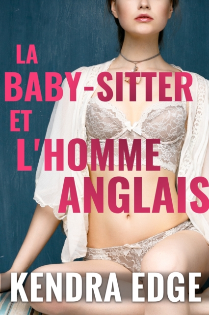 La baby-sitter et l'homme anglais