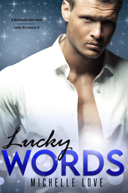 Lucky Words: A Billionaire Romance