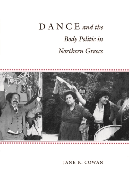 Dance and the Body Politic in Northern Greece