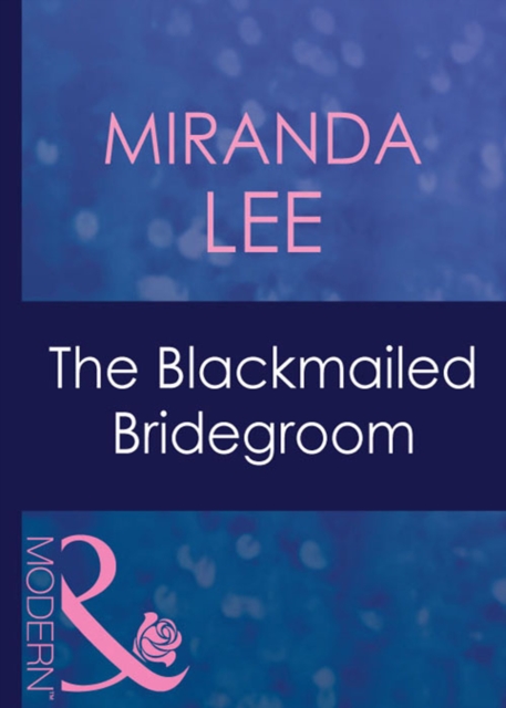Blackmailed Bridegroom