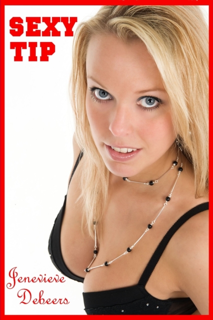 Sexy Tip (Cuckold Fantasy Series)