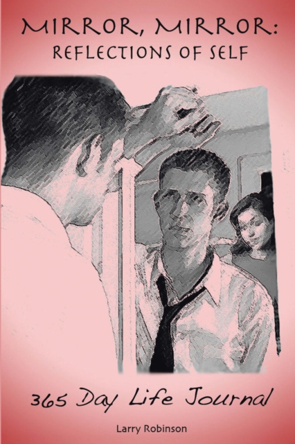 Mirror, Mirror: Reflections of Self