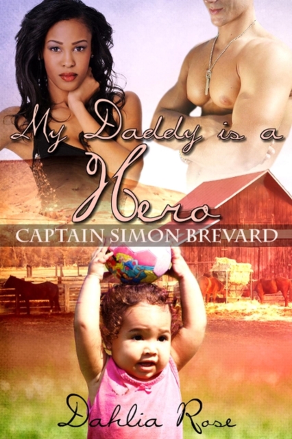 My Daddy Is a  Hero 4 (Captain Simon Brevard)