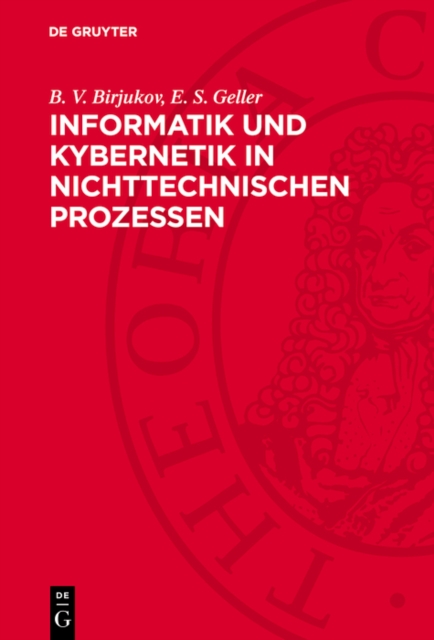 Informatik und Kybernetik in nichttechnischen Prozessen