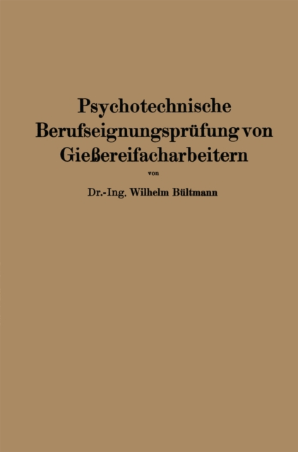 Psychotechnische Berufseignungsprüfung von Gießereifacharbeitern