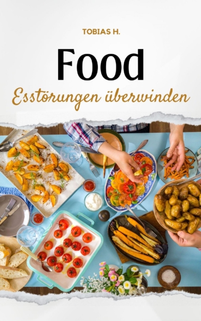 Food - Essstörungen überwinden