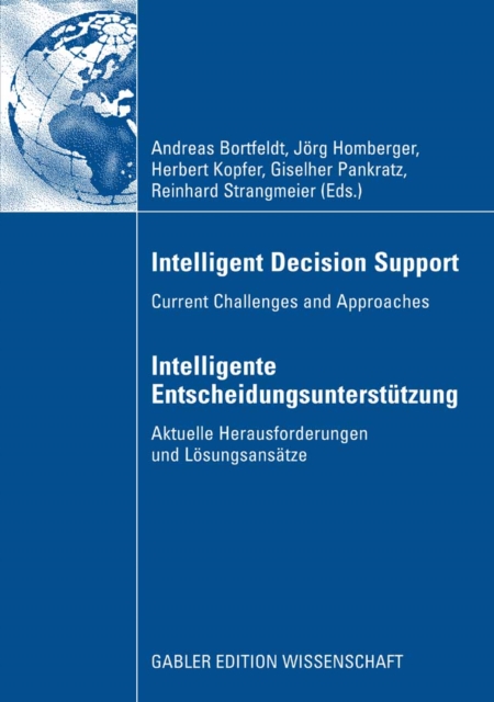 Intelligent Decision Support - Intelligente Entscheidungsunterstutzung