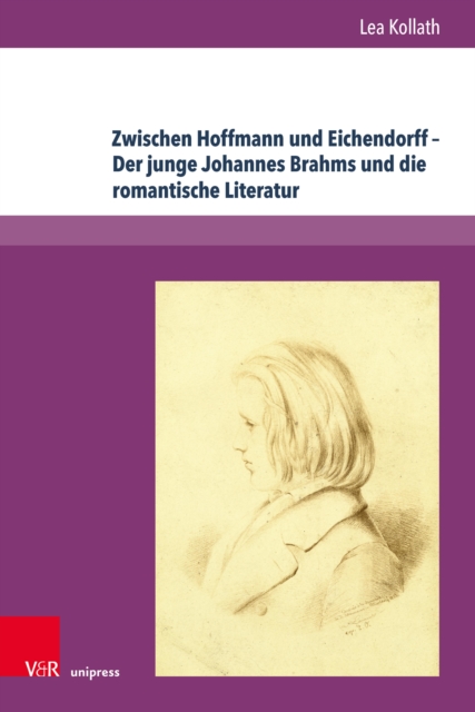 Zwischen Hoffmann und Eichendorff – Der junge Johannes Brahms und die romantische Literatur