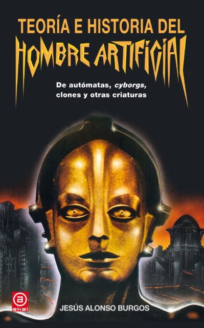 Teoría e historia del hombre artificial