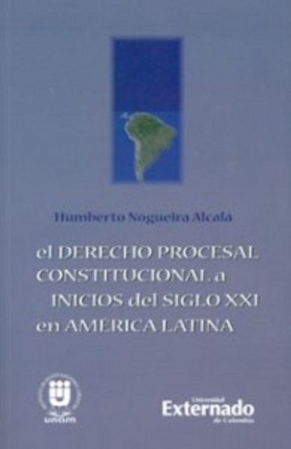 El derecho procesal constitucional a inicios del siglo XXI en América Latina