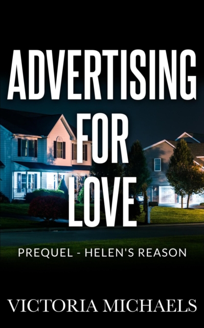 Advertising For Love - Prequel: Helen's Reason