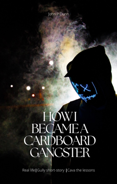 How i became a cardboard gangster
