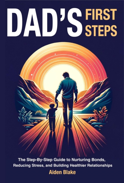 Dad's First Steps