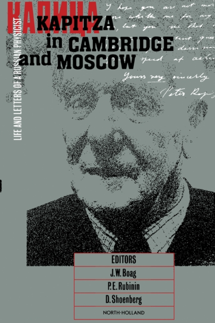 Kapitza in Cambridge and Moscow